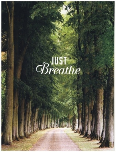 Just breathe